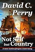 Not Self but Country: A new nation forges a new navy
