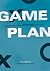 Game Plan