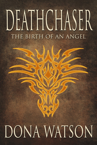 Deathchaser, The Birth of An Angel
