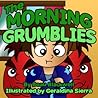 The Morning Grumblies by Beau Blackwell