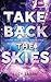 Take Back the Skies (Take B...