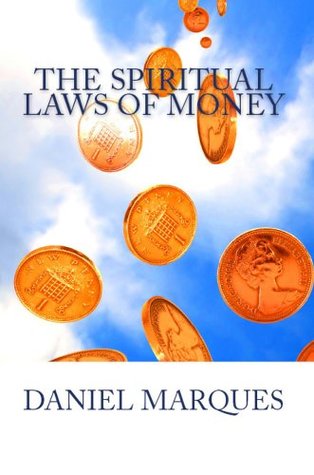 The Spiritual Laws of Money: God's Top Secret Codes and Mathematical Equations for Wealth, Fortune, Abundance and Unlimited Sources of Profit that Millionaires Hide From You (Kindle Edition)