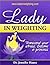 LADY in WEIGHTING Transcend your stress. Become a Princess!