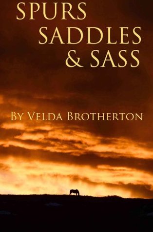 Spurs, Saddles & Sass (Kindle Edition)
