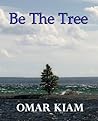 Be The Tree Be The Tree