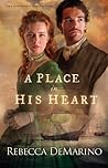 A Place in His Heart by Rebecca DeMarino