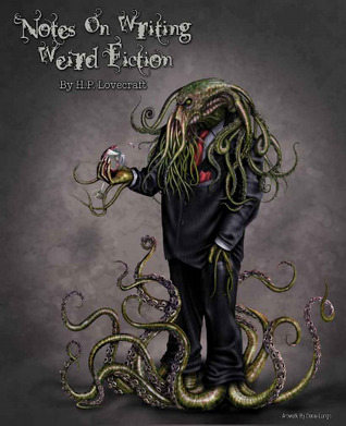 Notes On Writing Weird Fiction (Unknown Binding)