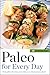 Paleo for Every Day by Rockridge Press