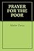 PRAYER FOR THE POOR