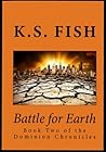 Battle for Earth: Book Two of the Dominion Chronicles