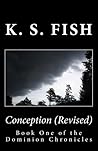 Conception (Revised): Revised and Re-Edited