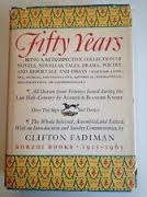 Fifty years : [Borzoi Books, 1915-1965] : being a retrospective collection of novels, novellas, tales, drama, poetry and reportage and essays ...