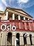 Top Sights Travel Guide: Oslo (Top Sights Travel Guides Book 19)