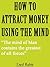 How to Attract Money Using the Mind
