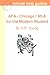 APA / Chicago / MLA for the Modern Student: A Practical Guide for Citing Internet and Book Resources