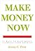 Make Money Now - 27 Easy Ways to Make Money Starting from Nothing