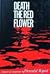 Death the Red Flower