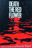 Death the Red Flower (Mass Market Paperback)