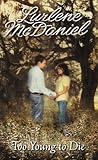 Too Young to Die by Lurlene McDaniel