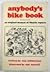 Anybodys Bike Book by Tom Cuthbertson Anybodys Bike Book by Tom Cuthbertson