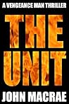 The Unit (Vengeance Man, #3) The Unit (Vengeance Man, #3)