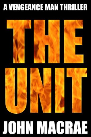 The Unit (Vengeance Man, #3)