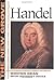 The New Grove Handel (The New Grove Series)
