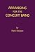 Arranging for the Concert Band