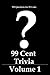 99 Cent Trivia - Volume One