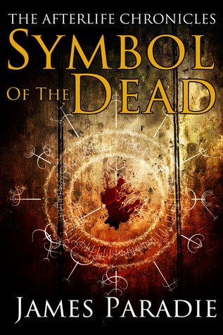 Symbol of the Dead (The Afterlife Chronicles, #1)