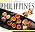 The Food of the Philippines by Reynaldo Gamboa Alejandro