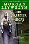 Book cover for The Greener Shore (Druids #2)