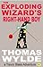 The Exploding Wizard's Righ...