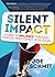 Silent Impact by Joe Schmit