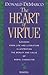 The Heart of Virtue by Donald DeMarco