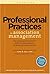 Professional Practices in Association Management: The Essential Resource for Effective Management of Nonprofit Organizations