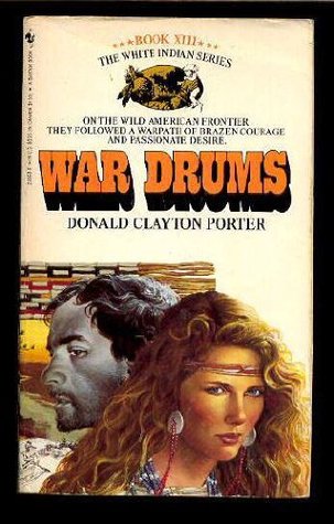 War Drums (White Indian, #13)