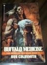 Buffalo Medicine by Don Coldsmith