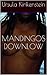 Mandingos Downlow