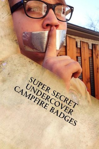 Super Secret Undercover Campfire Badges (Kindle Edition)