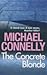 The Concrete Blonde by Michael    Connelly