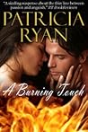A Burning Touch by Patricia Ryan