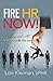 Fire HR Now!: Working with HR to shape up or ship out
