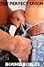 The Perfect Union: An Erotic Story for Women