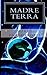 Madre Terra: Tre racconti b...