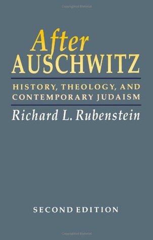 After Auschwitz: History, Theology, and Contemporary Judaism (Johns Hopkins Jewish Studies)