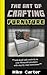 The Art of Crafting by Mike Carter The Art of Crafting by Mike Carter