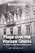 Flags Over the Warsaw Ghetto (WWII/HOLOCAUST Book 8)