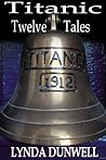 Titanic Twelve Tales