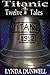 Titanic Twelve Tales by Lynda Dunwell
